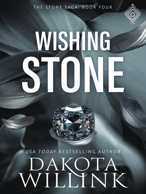 Title details for Wishing Stone by Dakota Willink - Available